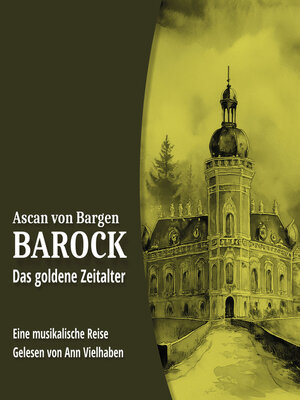 cover image of Das goldene Zeitalter--Barock, Folge 2 (Ungekürzt)